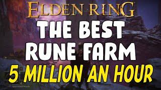 The BEST Rune Farm in Elden Ring - 5 Million Runes Per Hour - No Fighting