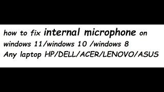 how to fix internal microphone on windows 10