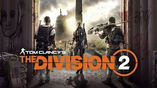 Tom Clancy's The Division 2: - стрим прохождение ч9