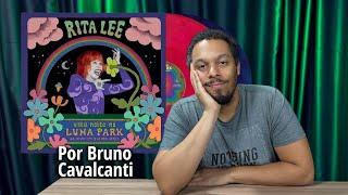 Rita Lee - Uma Noite No Luna Park por Bruno Cavalcanti - Crítica