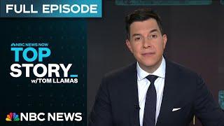 Top Story with Tom Llamas - June 17 | NBC News NOW