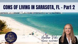 Cons of Living in Sarasota, FL - Part 2