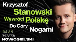 #411 Jak Się Robi Biznes Bez Pieniędzy? Współpraca z Krzysztofem Stanowskim - Piotr Nowosielski