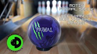 Motiv Primal Shock LEFT HANDED Bowling Ball Review | AN ACTUAL SHOCK TO THE PINS!