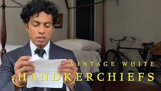 WHY I LOVE USING VINTAGE WHITE HANDKERCHIEFS - With Rajiv Surendra