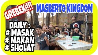 VLOG 310 - Grebek !!! Masberto Kingdom Daily Masak Makan Sholat - By : SAID MC (8.8.2019)