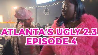 Atlanta's Ugly 2.3 | Episode 4 | The Drought "Election Season" P2 (Season 11)