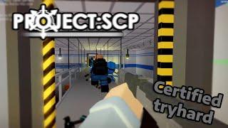 The Certified P:SCP Tryhard Montage(Roblox Project: SCP)