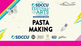 SDCCU Festival of Arts in North Park - Pasta Making with Cori Trattoria Pastificio