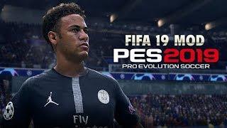 PES 2019   FIFA 19 Mod Pack theme, scoreboard, Adboard