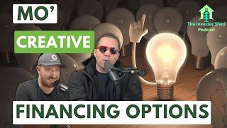 S4E23 Mo' Creative Financing Options