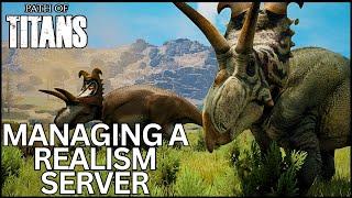 Managing a Realism Server in Path of Titans | Archaios Archipelago Realism