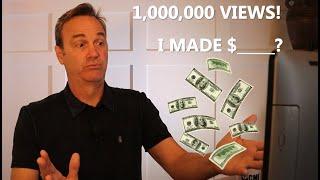 How Much Did We Make from Our 1,000,000 View Video?