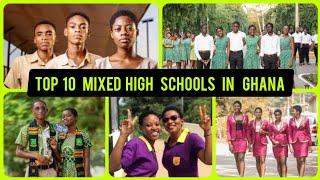 Top 10 Best Mixed Senior High Schools In Ghana.