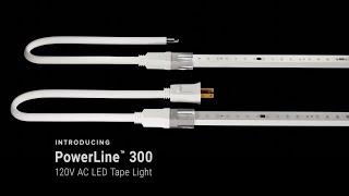 PowerLine 300 120V AC LED Tape Light  |  Alloy LED