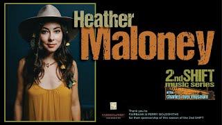 2nd SHIFT Concert: Heather Maloney
