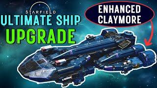 Starfield - Unimaginable Power! Upgrade YOUR Claymore for MAXIMUM Firepower, Shields and Cargo