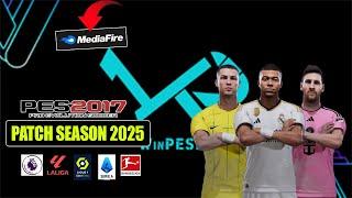 AKHIRNYA RILIS ! CARA INSTALL PES 2017 UPDATE PATCH SEASON 2025 ALL COMPETITIONS