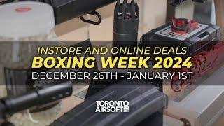 Toronto Airsoft BOXING WEEK 2024 DEALS STARTS DEC 26TH 2024