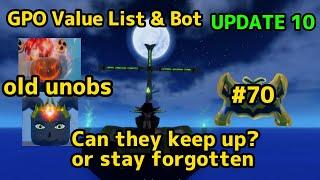 NEW GPO VALUE LIST UPDATE 10 #70 CAN OLD  FORGOTTEN UNOBS  KEEP UP?