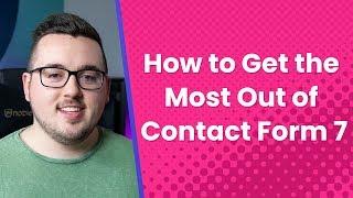 How to Get the Most Out of Contact Form 7