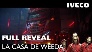 FULL REVEAL LA CASA DE WEEDA – IVECO S-WAY