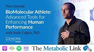 BioMolecular Athlete: Advanced Tools for Enhanced Human Performance with Andy Galpin, PhD | Ep. 37