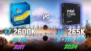 13 Years Difference : i7 2600K vs Ultra 7 265K