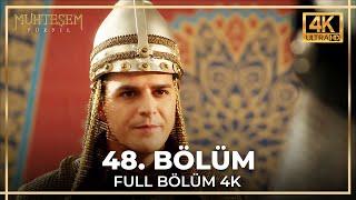 Muhteşem Yüzyıl 48. Bölüm (4K)