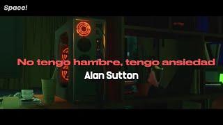 Alan Sutton || No tengo hambre, tengo ansiedad || Cronometraje - Maryolett Marcell - Kalira Art ||