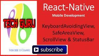 React Native - KeyBoardAvoidingView, SafeAreaView, ScrollView and StatusBar to avoid mess in UI