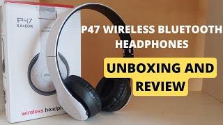 P47 Wireless Bluetooth Headphones | Unboxing & Review