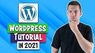 WordPress Tutorial 2021 | How to Use WordPress for Beginners