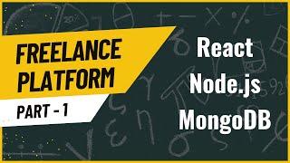 Freelance platform ‍  - React, Node.js, MongoDB (Part 1)