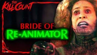 Bride of Re-Animator (1990) KILL COUNT