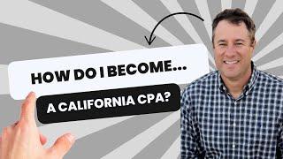 How do I become a (California) CPA?