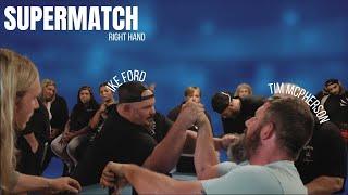 TIM MCPHERSON VS IKE FORD | RIGHT HAND SUPERMATCH