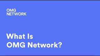 What is OMG Network?