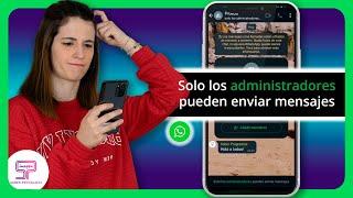  Crear GRUPO de Whatsapp donde solo ADMINISTRADOR puede HABLAR