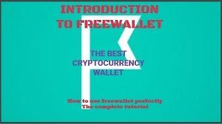 INTRODUCTION TO FREEWALLET - BEST CRYPTOCURRENCY WALLET