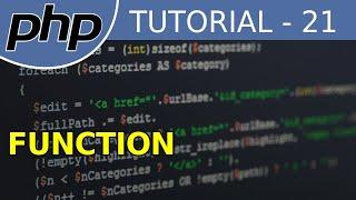 Function - #21 PHP Tutorial For Beginners With Examples