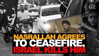 Nasrallah agreed to ceasefire before Israel killed him