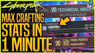 Cyberpunk 2077 GLITCH: How To Get MAX CRAFTING STAT In 1 MINUTE - UNLIMITED CRAFTING XP EXPLOIT