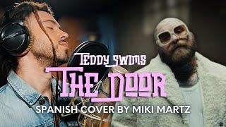 Teddy Swims - The Door (Spanish Cover by Miki Martz)