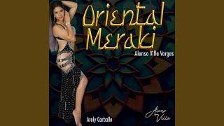 Oriental Meraki (feat. Arely Carballo)