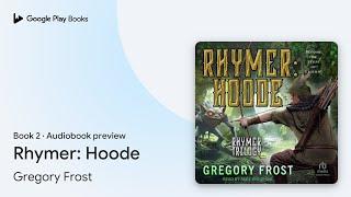 Rhymer: Hoode Book 2 by Gregory Frost · Audiobook preview