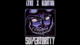 LTKZ,HXNT3R-Superiority |edit by LTKZ|