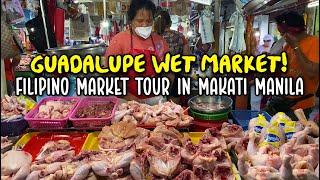 PALENGKE TOUR at GUADALUPE MAKATI CITY! Filipino Wet Market in Makati, Metro Manila