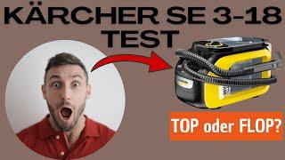 Kärcher SE 3-18 Compact Test, Erfahrungen, Review | 18V Akku-Waschsauger