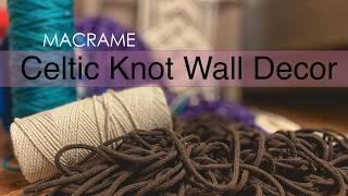 DIY Macrame: Celtic Pattern Macrame Wall Hanging